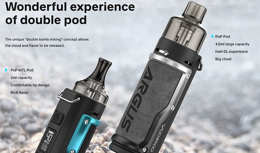 The Argus pod kit is compatible with two different types of pod, the PnP pod tank as well as the PnP MTL pod tank, both delivering specific vaping styles.