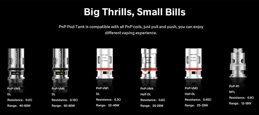 The PnP vape pod tank is compatible with the entire PnP coil range, including mesh and sub ohm variants.